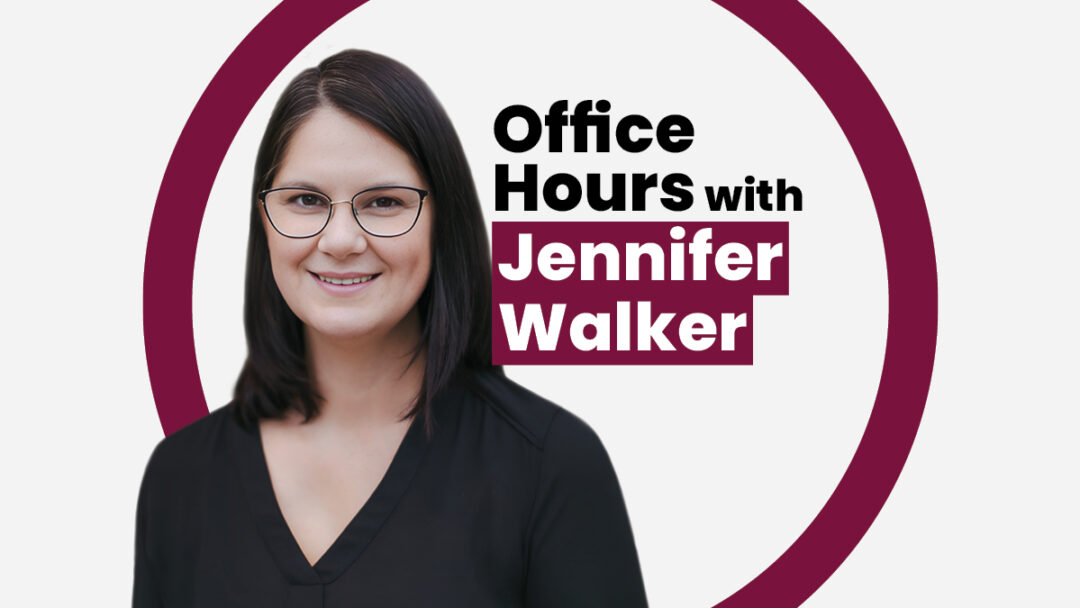 Office Hours with Jennifer Walker