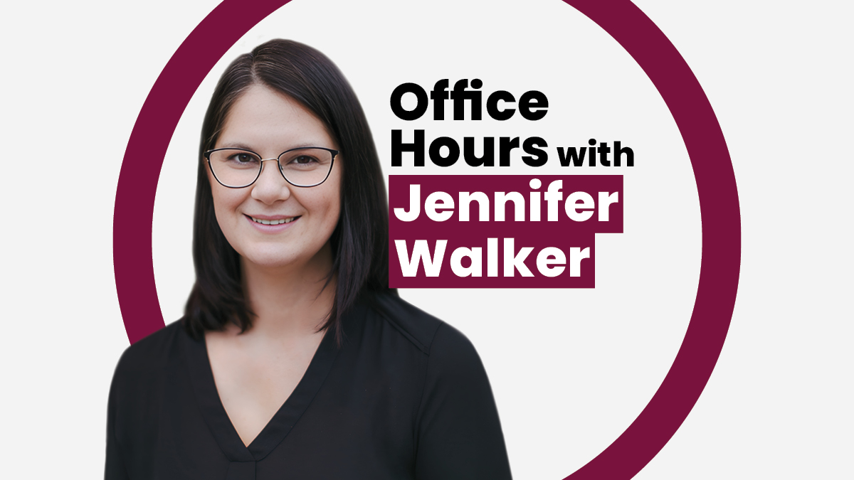 Office Hours with Jennifer Walker